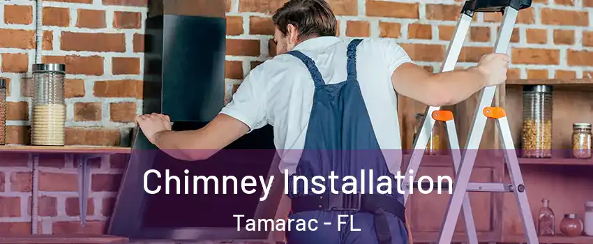  Chimney Installation Tamarac - FL