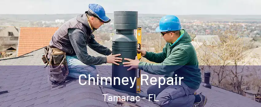  Chimney Repair Tamarac - FL