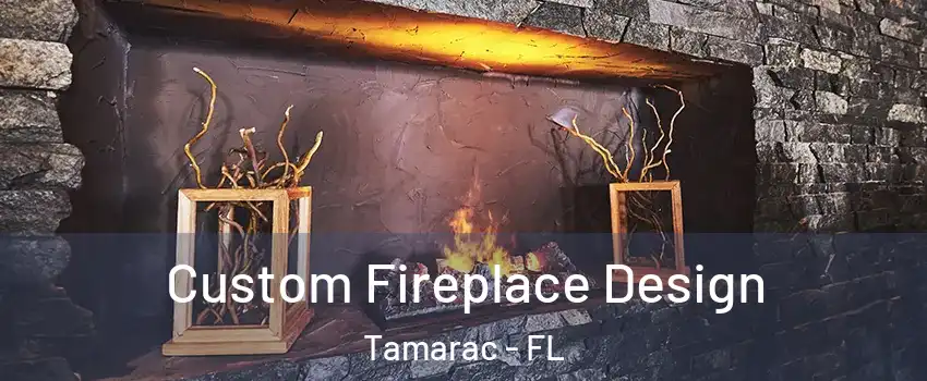  Custom Fireplace Design Tamarac - FL