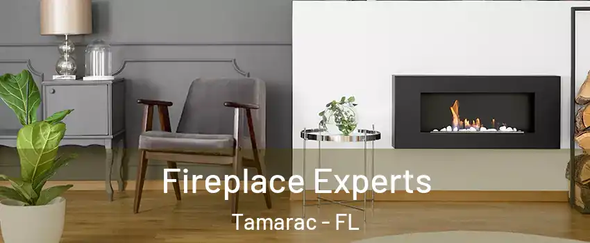  Fireplace Experts Tamarac - FL