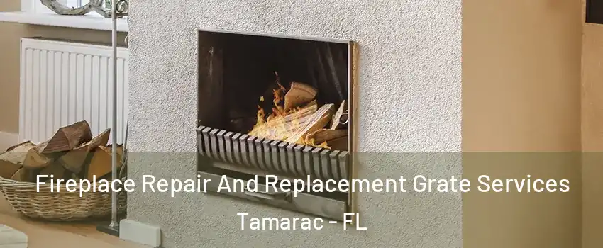  Fireplace Repair And Replacement Grate Services Tamarac - FL