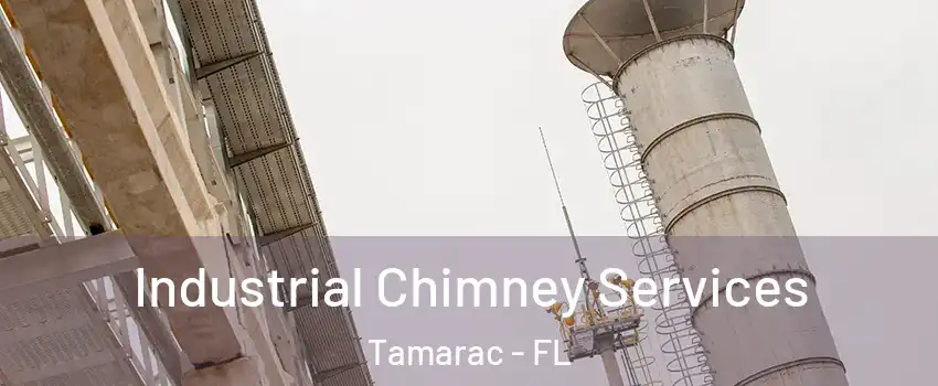  Industrial Chimney Services Tamarac - FL