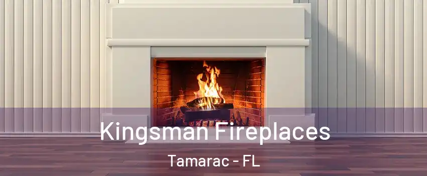  Kingsman Fireplaces Tamarac - FL