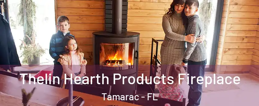  Thelin Hearth Products Fireplace Tamarac - FL