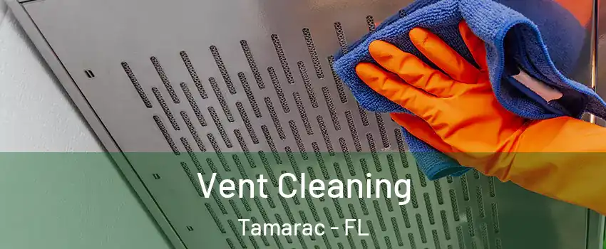  Vent Cleaning Tamarac - FL